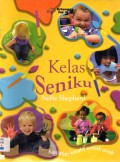 Kelas Seniku Kegiatan Kreatif Untuk Anak