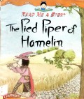 The Pied Piper Of Hamelin ?Read Me A Story?