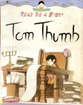 Tom Thumb ?Read Me A Story?