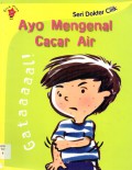 Gataaaaal! Ayo Mengenal Cacar Air-Seri Dokter Cilik
