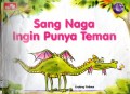 Sang Naga Ingin Punya Teman