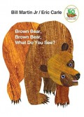 Brown Bear, Brown Bear, What Do You See?