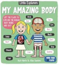 Little Explorer: My Amazing Body