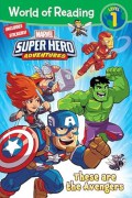 World Of Reading Lv 1: Super Hero Adventures. These Are The Avengers