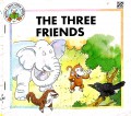 The Three Friends ?Moral Education Series?