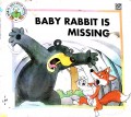 Baby Rabbit Is Missing ?Moral Education Series?