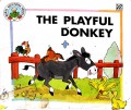 The Playful Donkey ?Moral Education Series?