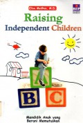 Raising Independent Children Mendidik Anak Yang Berani Memutuskan