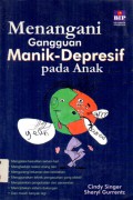 Menangani Gangguan Manik-Depresif Pada Anak