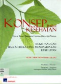 Konsep Baru Kesehatan Hidup Sehat Bahagia Hingga Usia 100 Tahun