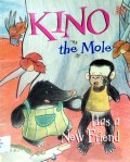 Kino The Mole Has A New Friends