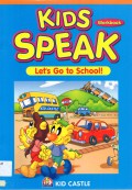 Kids Speak : Lets Go To School! (Teachers Book)
