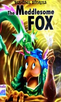 The Meddlesome Fox Bedtime Stories