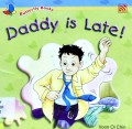 Daddy Is Late!