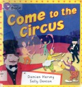 Come To The Circus