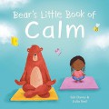 Bear's Little Book Of Calm