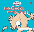 Hello Animals! : Little Gecko Loses Its Tail!