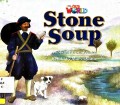 Our World : Stone Soup