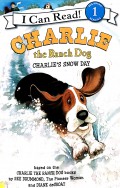 I Can Read 1 : Charlie The Ranch Dog Snow Day