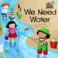 We Need Water