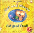 Cat And Mouse : Eat Good Food
