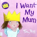 I Want My Mum