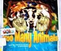 Our World : Too Many Animals