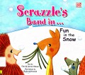 Scrazzle'S Band In ? Fun In The Snow