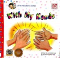 Little Readers Series : With My Hands