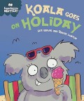 Experiences Matter!: Koala Goes On Holiday