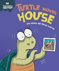 Experiences Matter!: Turtle Moves House