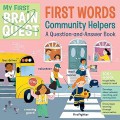 My First Brain Quest: First Words Community Helpers