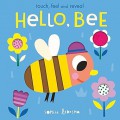 Touch Feel And Reveal: Hello  Bee