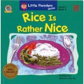 Rice Is Rather Nice-Level 1, Book 5 Little Readers Series