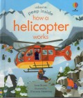 Usborne Peep Inside: How A Helicopter Works
