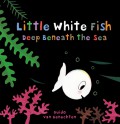 Little White Fish Deep Beneath The Sea