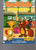 Ben and Bella The Wrong Bag Unit 14 : Travel and Traffic