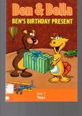 Ben and Bella Ben's Birthday Present Unit 7 : Toys
