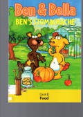 Ben and Bella Ben's Stomachache Unit 8 : Food
