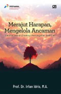 Merajut Harapan, Mengelola Ancaman : Catatan Harian Direktur Pencegahan BNPT RI