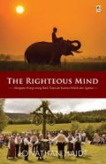 The Righteous Mind : Mengapa Orang Baik Terpecah Karena Politik dan Agama