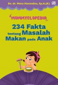 Mommyclopedia 234 Fakta Tentang Masalah Makan Pada Anak