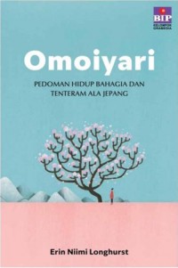 Omoiyari : Pedoman Hidup Bahagia Dan Tenteram Ala Jepang