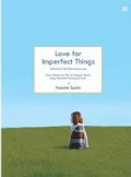 Love For Imperfect Things : Mencintai Ketidaksempurnaan