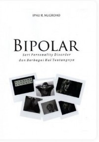 Bipolar : Seri Personality Disorder Dan Berbagai Hal Tentangnya