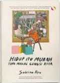 Hidup Itu Murah, Yang Mahal Gengsi Kita