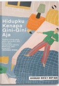 Hidupku Kenapa Gini-Gini Aja