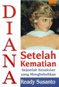Diana Setelah Kematian Sejumlah Kesaksian Yang Menghebohkan