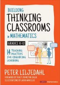 Building Thinking Classrooms in Mathematics Grades K-12 : 14 Teaching Practices for Enhancing Learning