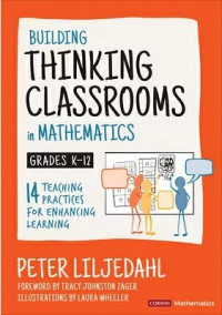 Building Thinking Classrooms in Mathematics Grades K-12 : 14 Teaching Practices for Enhancing Learning